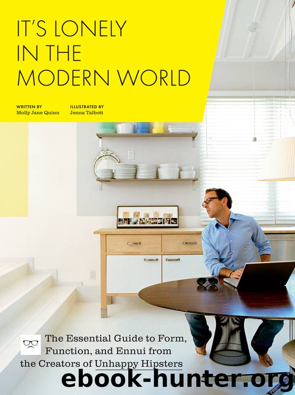 It's Lonely in the Modern World by Molly Jane Quinn