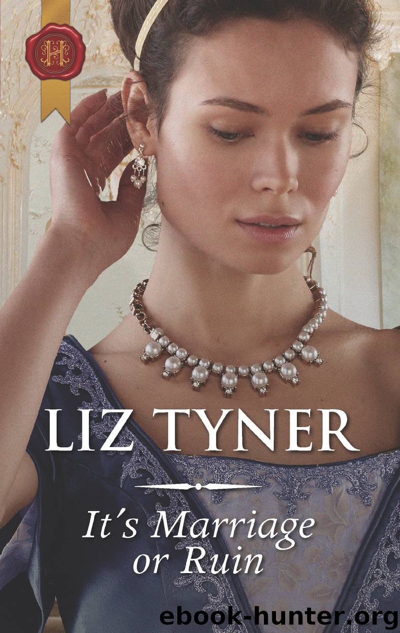 It's Marriage Or Ruin by Liz Tyner