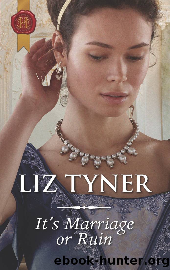 It's Marriage or Ruin by Liz Tyner