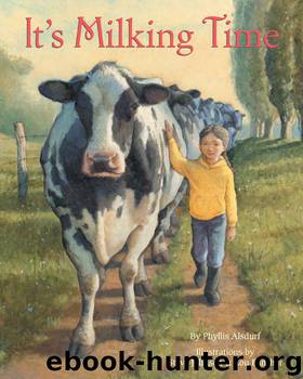 It's Milking Time by Phyllis Alsdurf