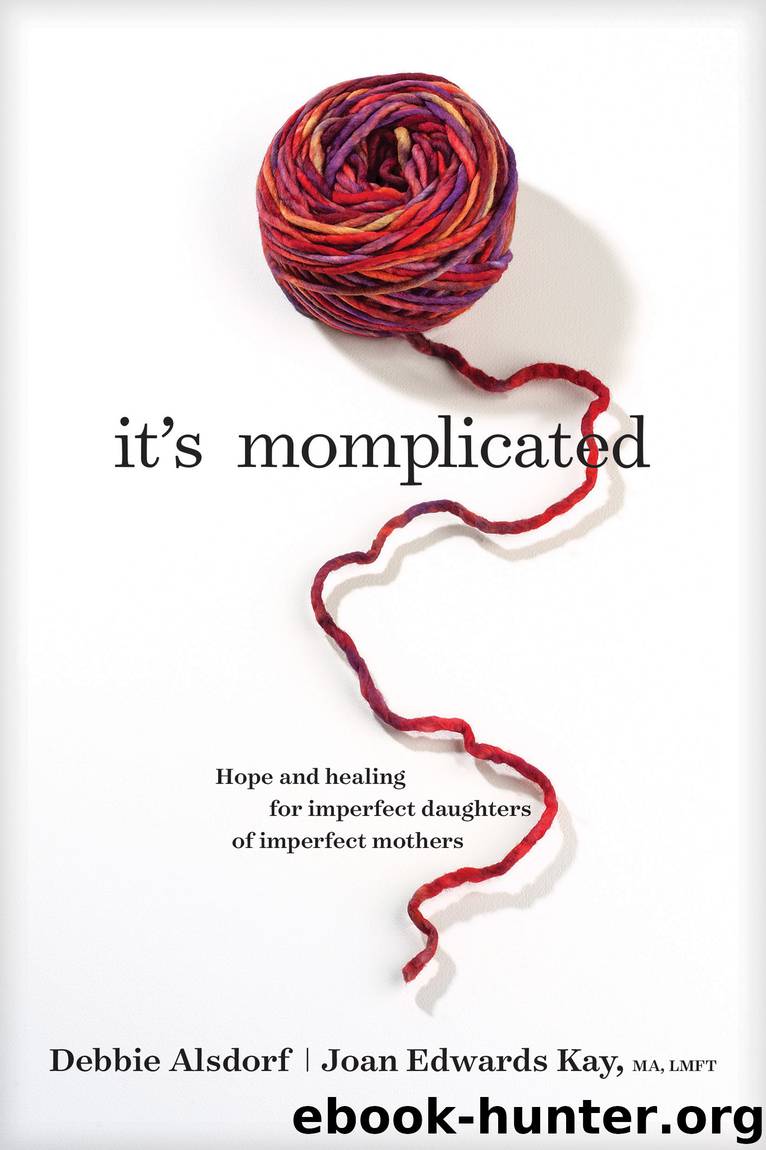 It's Momplicated by Debbie Alsdorf & Joan Edwards Kay
