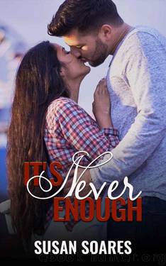 It's Never Enough: Book 1 in the Never Series by Susan Soares