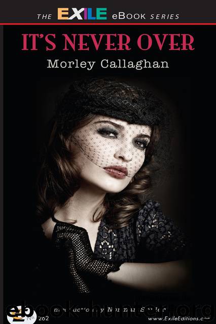 It's Never Over by Callaghan Morley; Snider Norman;