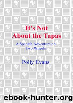 It's Not About the Tapas by Polly Evans