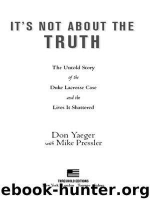 It's Not About the Truth by Don Yaeger