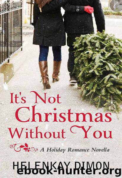 It's Not Christmas Without You (The Holloway Series) by Dimon HelenKay