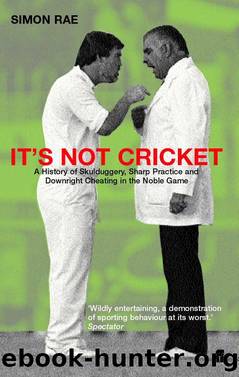 It's Not Cricket by Simon Rae