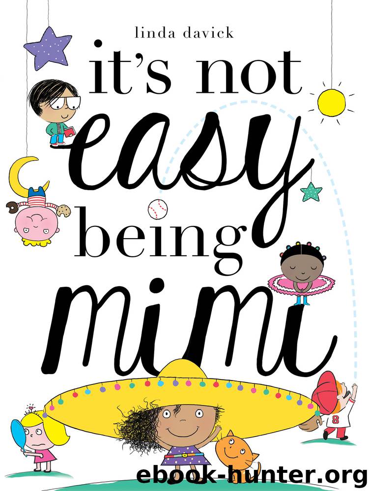 It's Not Easy Being Mimi by Linda Davick