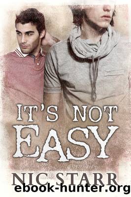 It's Not Easy by Nic Starr