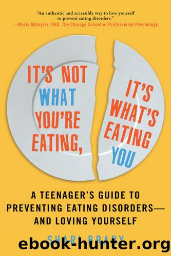 It's Not What You're Eating, It's What's Eating You by Shari Brady