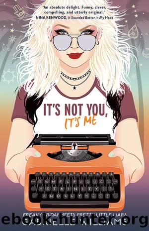 It's Not You, It's Me by Gabrielle Williams