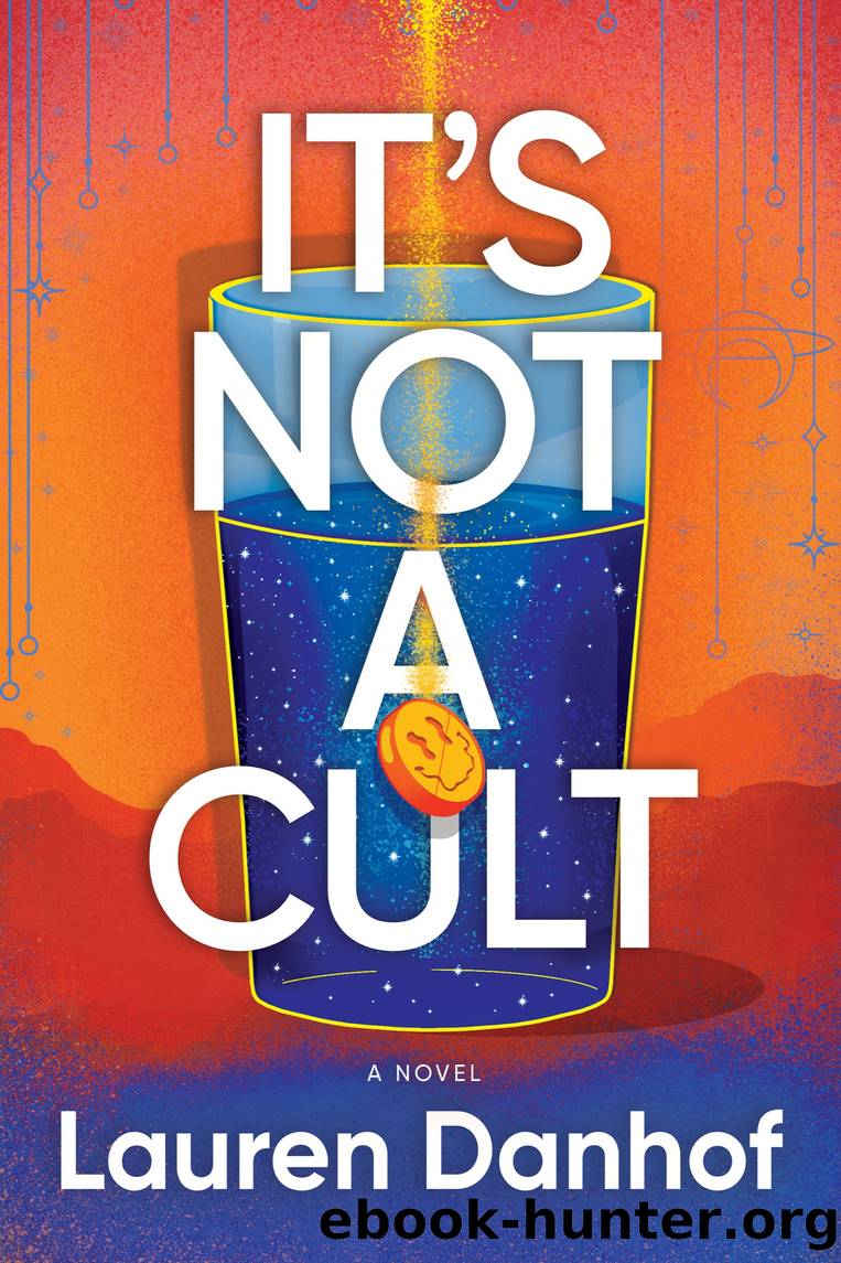 It's Not a Cult by Lauren Danhof