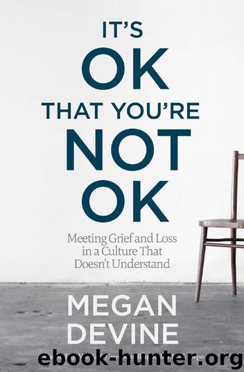 It's OK That You're Not OK by Megan Devine