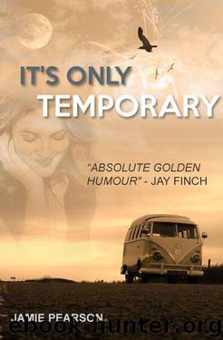 It's Only Temporary by Jamie Pearson
