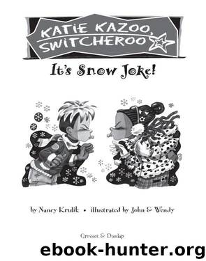 It's Snow Joke by Nancy Krulik
