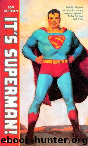 It's Superman! A Novel by Tom De Haven