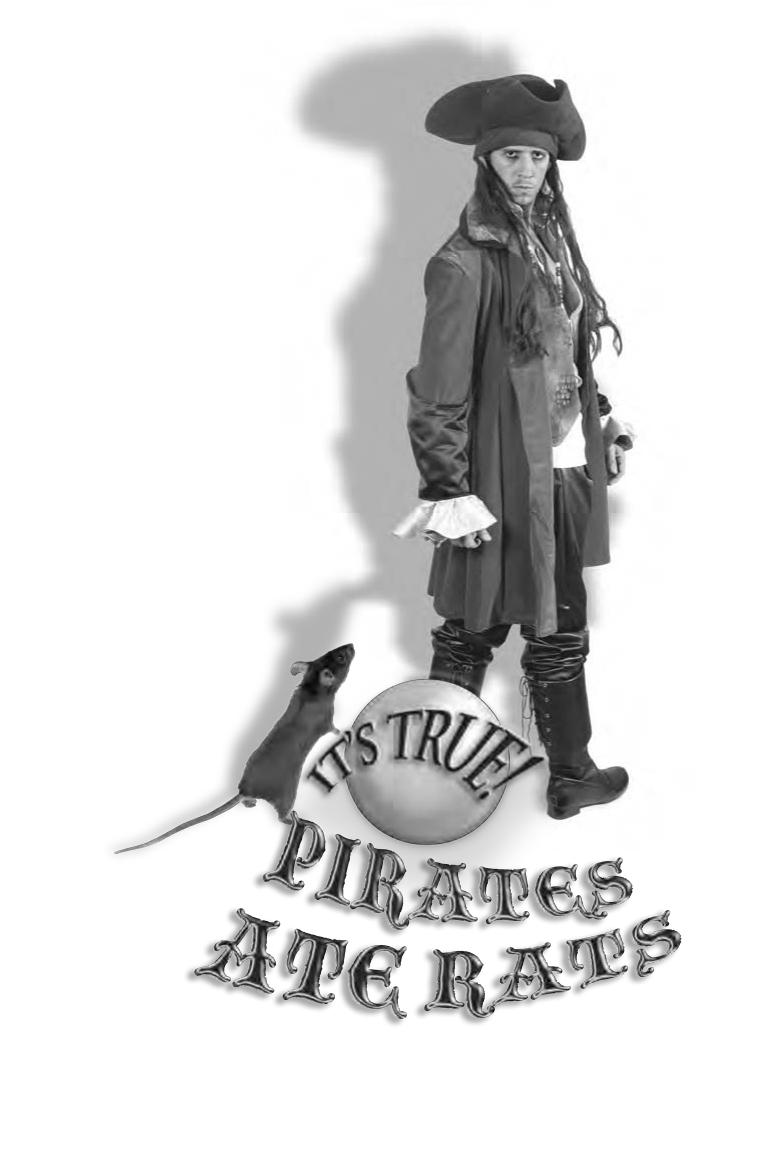 It's True! Pirates Ate Rats by Heather Catchpole && Vanessa Woods illustrated by Mic Looby