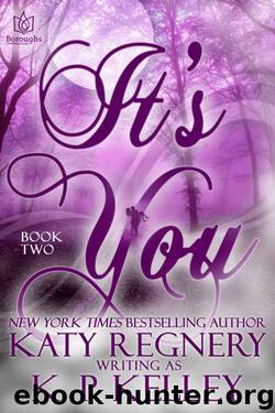 It's You, Book Two by Katy Regnery