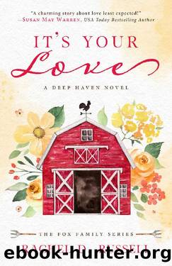 It's Your Love: A Deep Haven Novel (Fox Family Book 2) by Rachel D. Russell