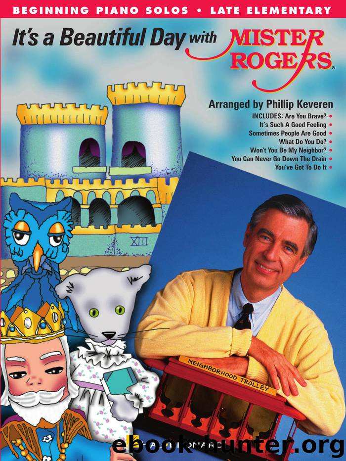 It's a Beautiful Day with Mister Rogers by Fred Rogers;Phillip Keveren; & Phillip Keveren
