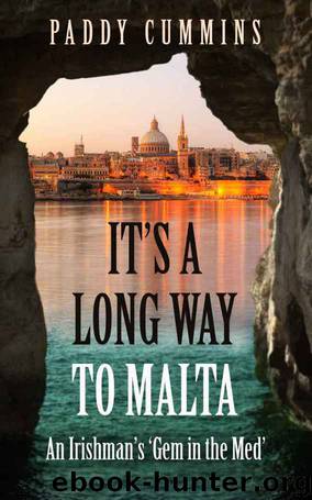 It's a Long Way to Malta by Paddy Cummins
