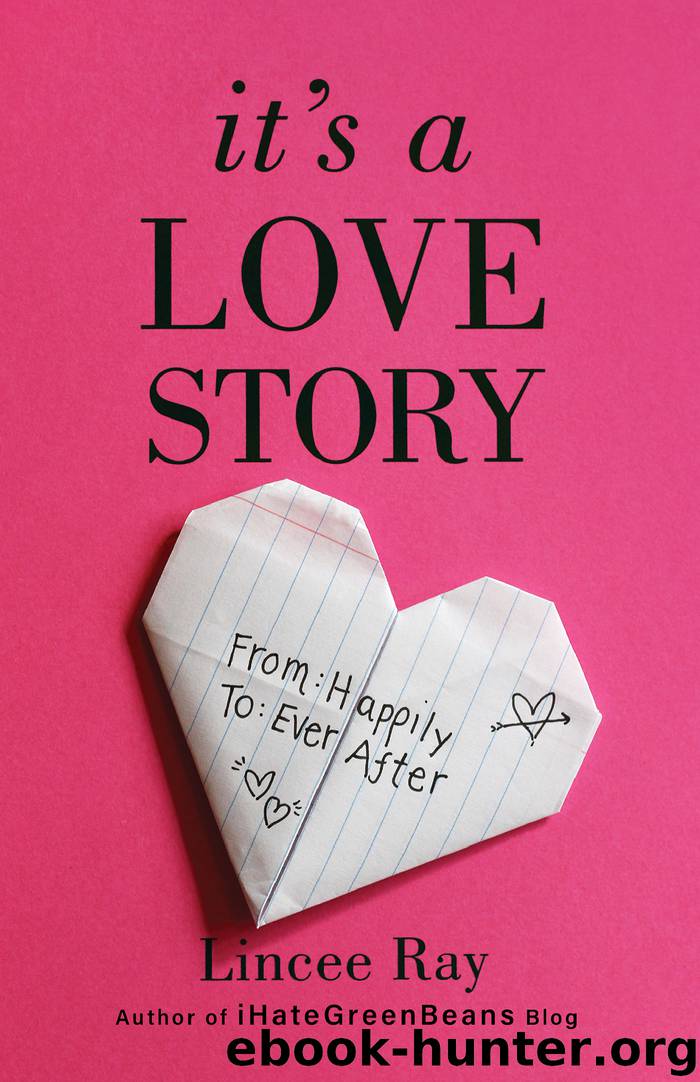 It's a Love Story by Lincee Ray