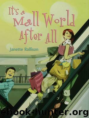 It's a Mall World After All by Janette Rallison