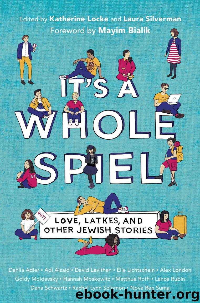 It's a Whole Spiel by Katherine Locke & Laura Silverman & Mayim Bialik