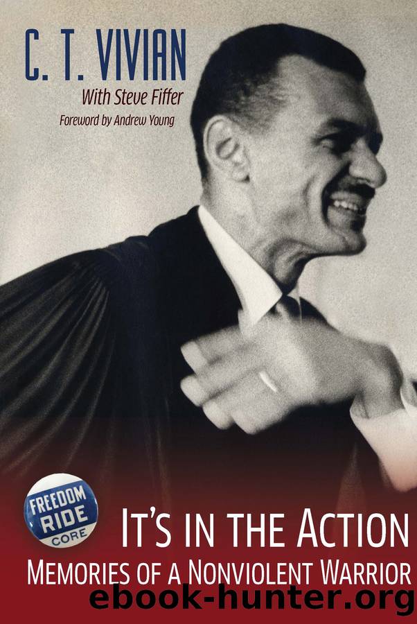 It's in the Action by C. T. Vivian
