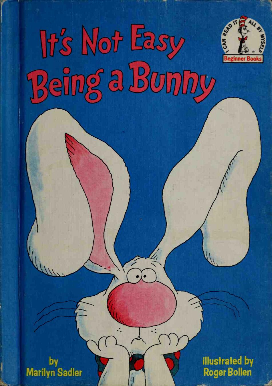 It's not easy being a bunny by Sadler Marilyn;Bollen Roger ill