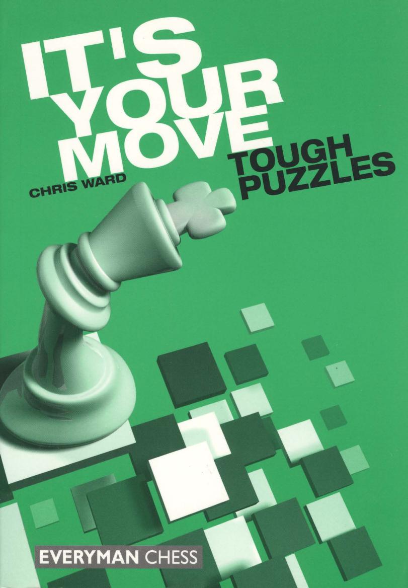 Itâs Your Move: Tough Puzzles by Chris Ward