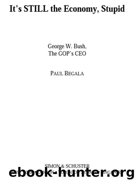 It’s STILL the Economy, Stupid by PAUL BEGALA