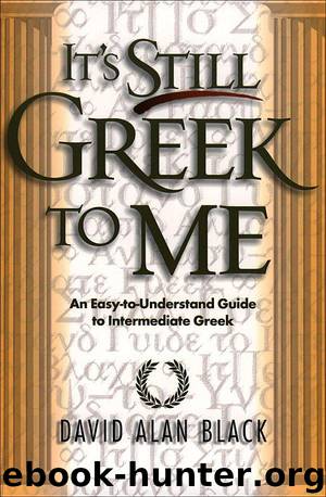 It’s Still Greek to Me by David Alan Black
