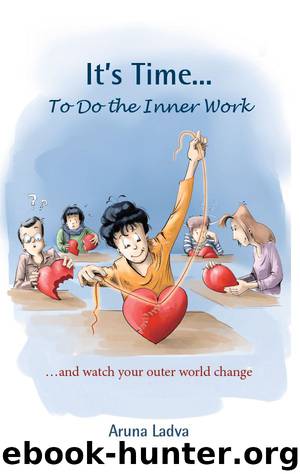 It’s Time... To Do the Inner Work by Aruna Ladva