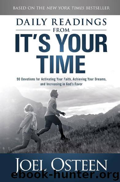 It’s Your Time by Joel Osteen