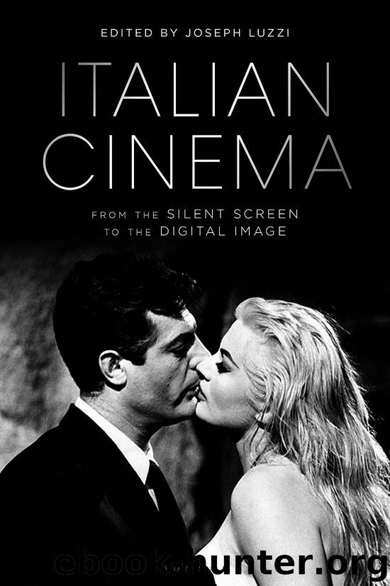 Italian Cinema From the Silent Screen to the Digital Image by Joseph Luzzi;