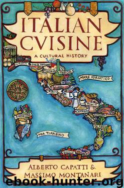 Italian Cuisine Cultural History by Alberto Capatti Massimo Montanari