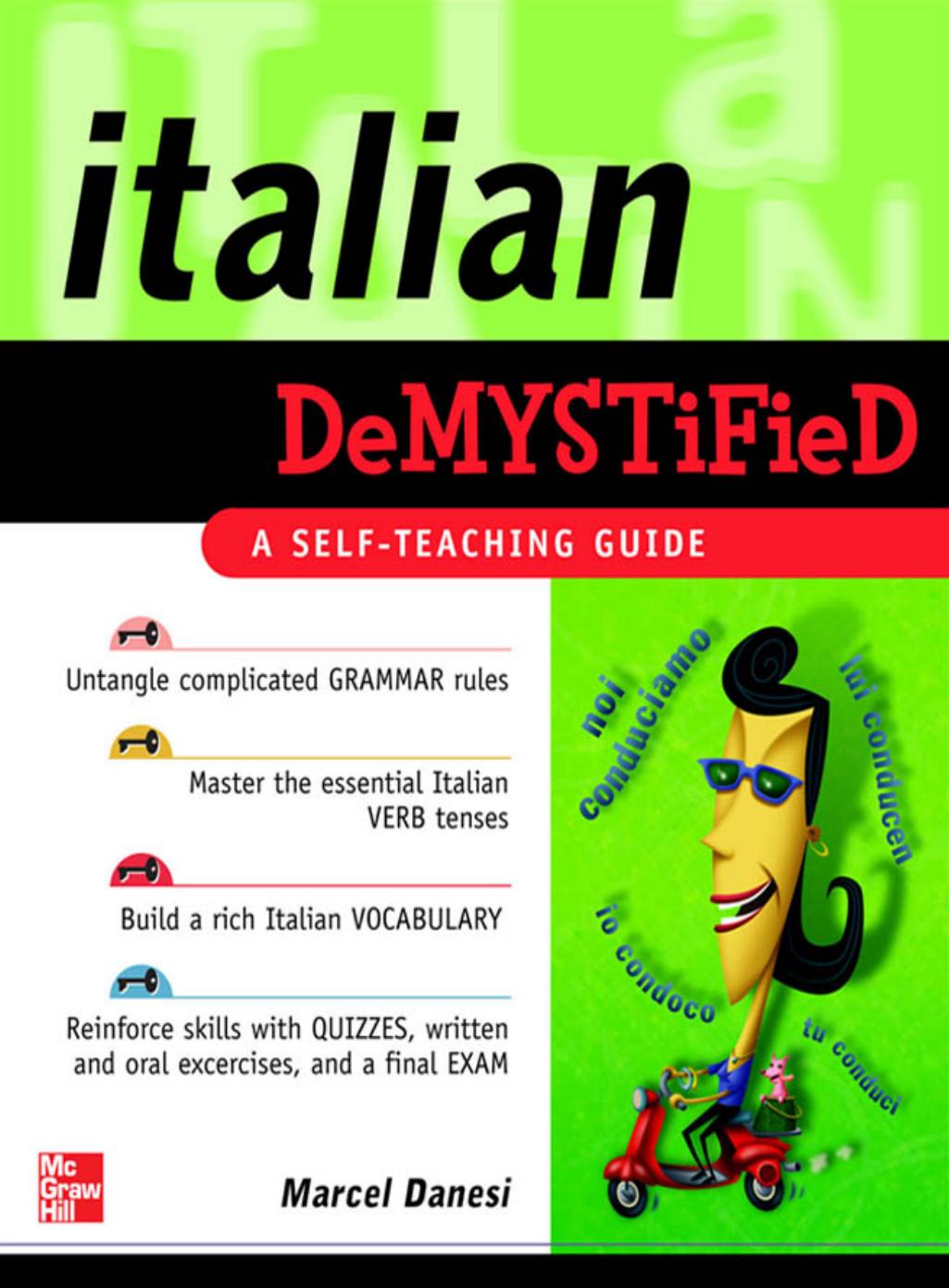 Italian Demystified: A Self Teaching Guide by Marcel Danesi
