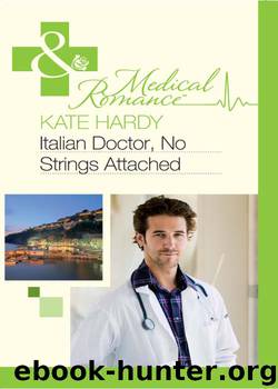 Italian Doctor, No Strings Attached (Mills &amp; Boon Medical) by Kate Hardy