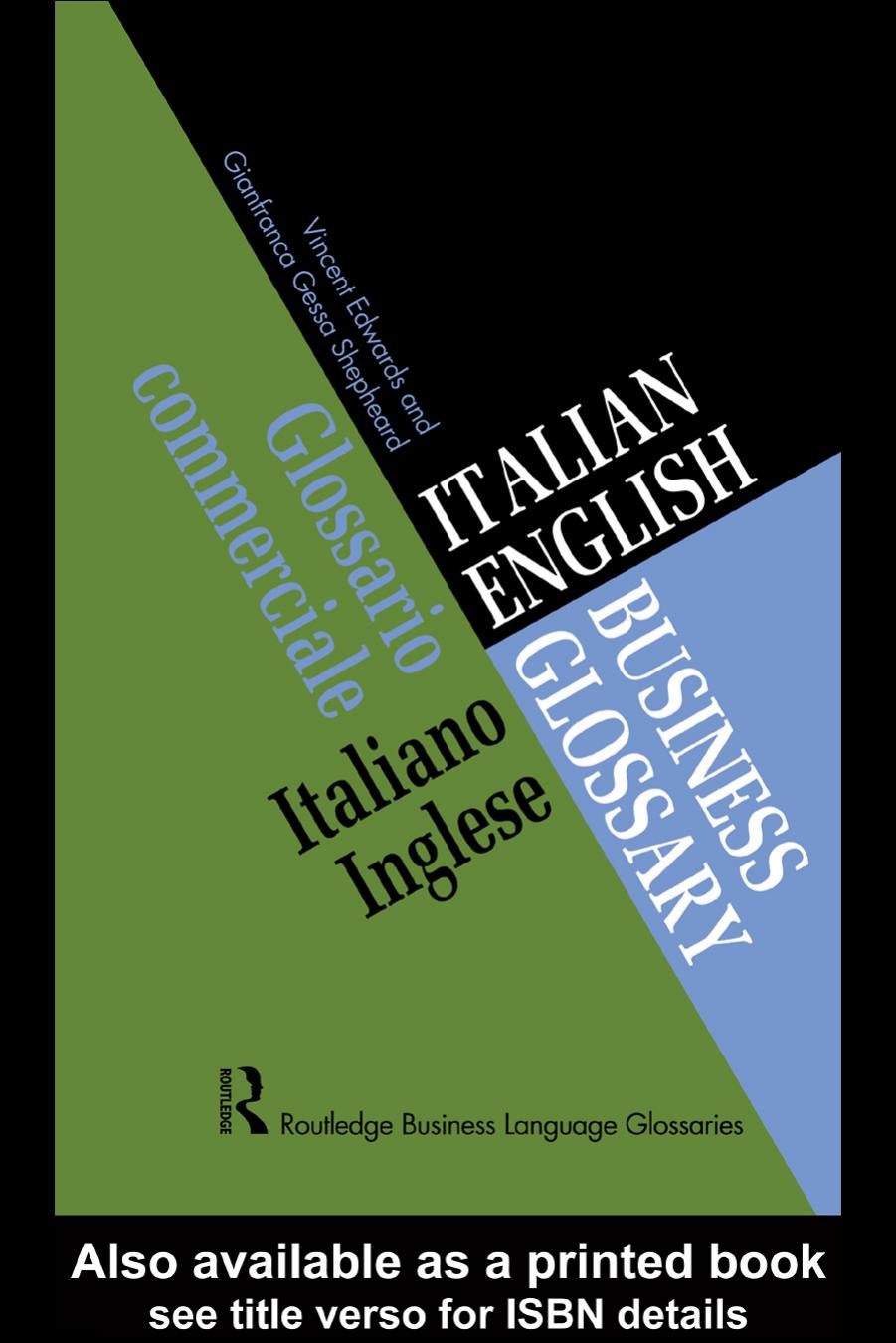 Italian English Business Glossary (Routledge Business Language Glossaries) by Vincent Edwards