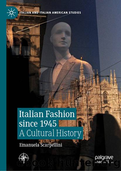 Italian Fashion since 1945 by Emanuela Scarpellini