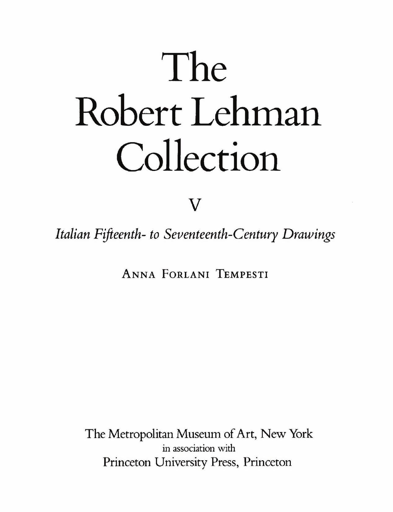 Italian Fifteen to Seventeenth Century Drawings in the Robert Lehman Collection by Anna Forlani Tempesti