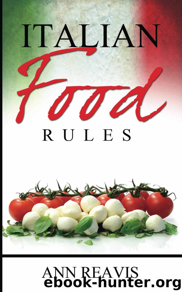 Italian Food Rules by Reavis Ann
