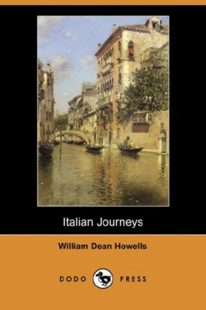 Italian Journeys by William Dean Howells