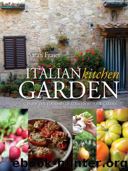 Italian Kitchen Garden by Fraser Sarah