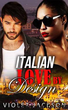 Italian Love By Design (BWWM Italian Billionaire Romance) by Jackson Violet & Love Interracial & Crew BWWM