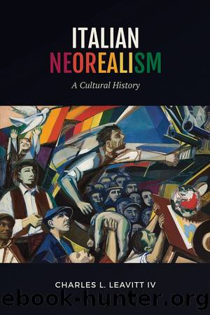 Italian Neorealism by Charles L. Leavitt IV