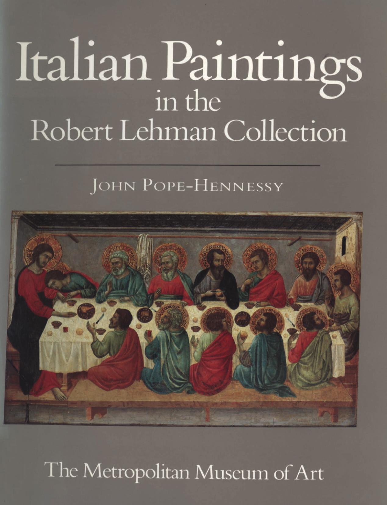 Italian Paintings in the Robert Lehman Collection, Vol.1 by John Pope-Hennessy