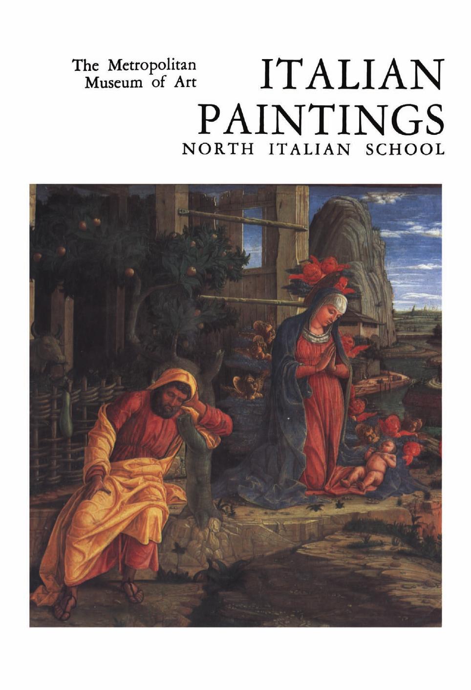 Italian Paintings: A Catalogue of the Collection of the Metropolitan Museum of Art--North Italian School/E1405P by N. Y.) Metropolitan Museum of Art (New York