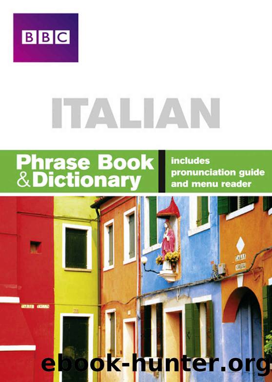 Italian Phrase Book and Dictionary by Goodrich Phillippa
